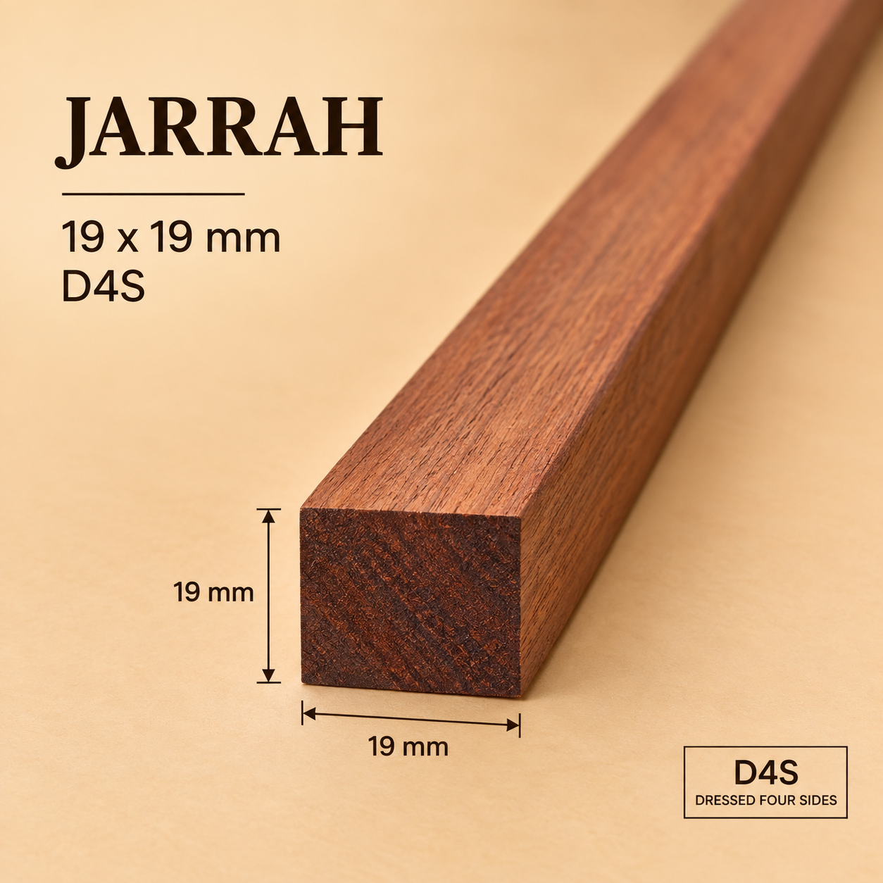 19 x 19 Jarrah D4S